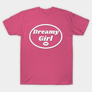 Dreamy Girl is Me Barbie Kiss T-Shirt